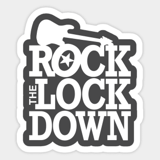 Rock The Lockdown Sticker